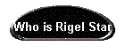 Who is Rigel Star